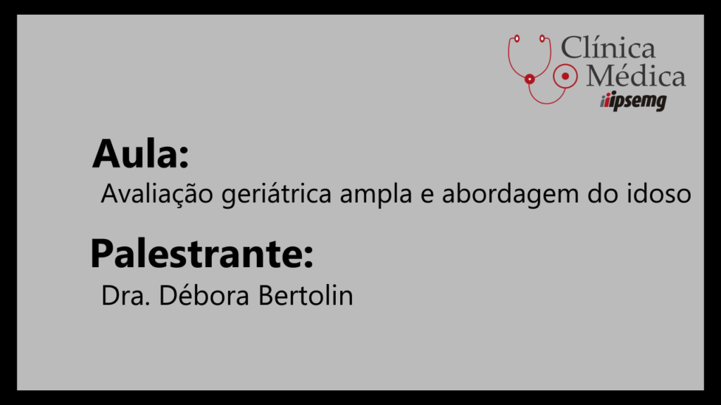 Avaliação geriátrica ampla e abordagem do idoso