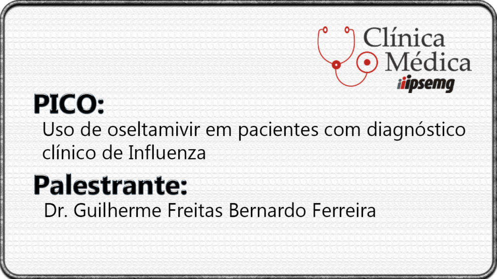 Uso de oseltamivir em pacientes com diagnóstico clínico de Influenza