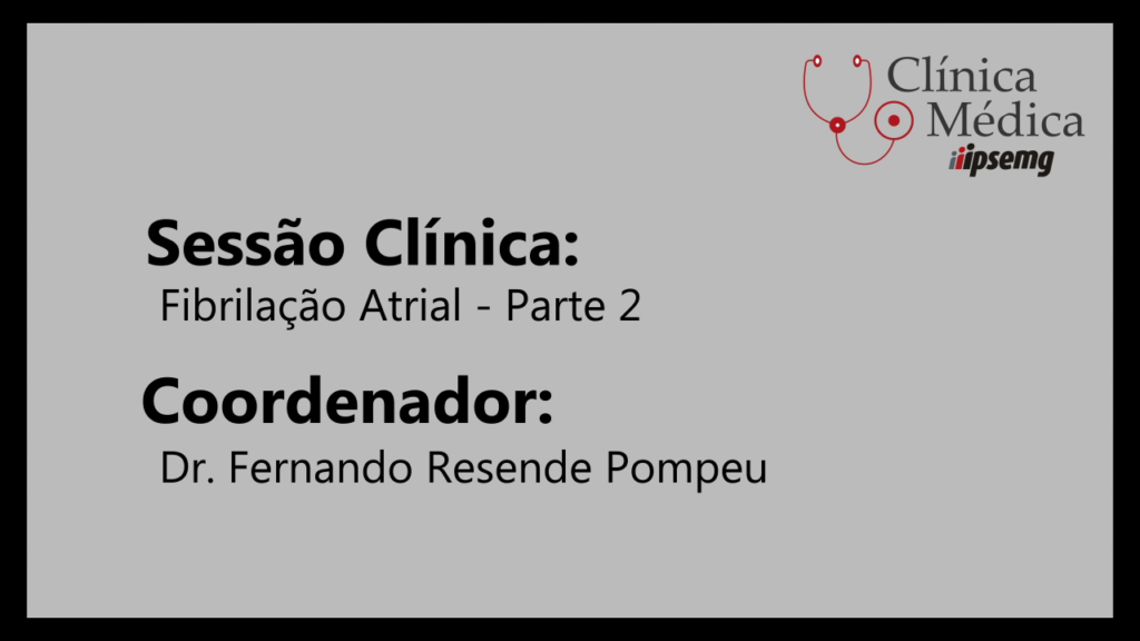 Fibrilação Atrial - Parte 2