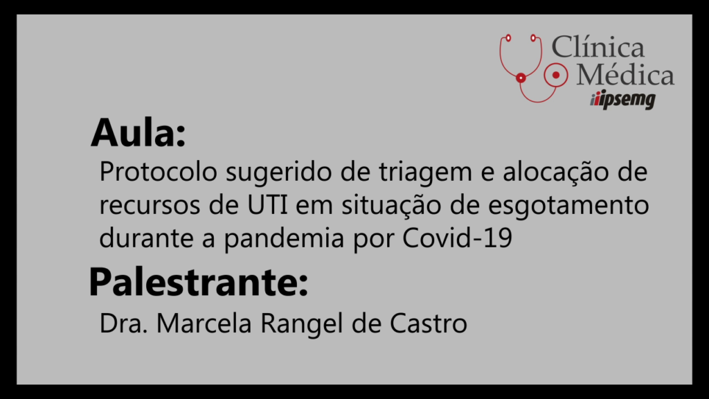 Protocolo sugerido de triagem e alocação de recursos de UTI em situação de esgotamento durante a pandemia por Covid-19