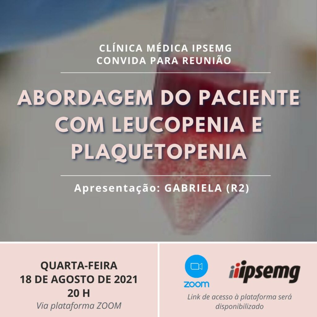 Abordagem do Paciente com Leucopenia e Trombocitopenia