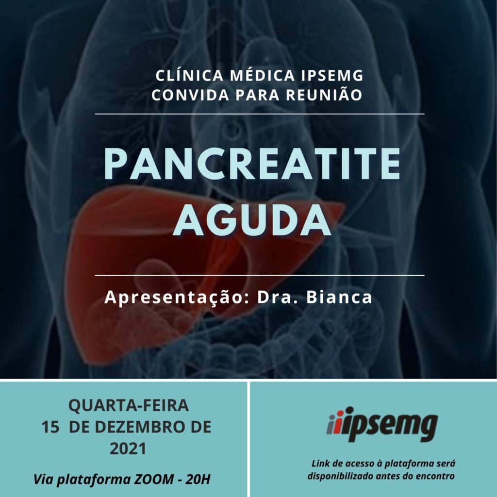 Pancreatite Aguda - Estadiamento, tratamento clínico, endoscópico e cirúrgico